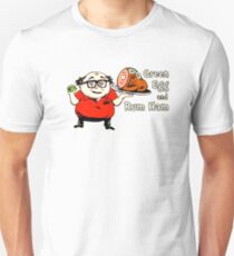 Green Egg And Yummy Meat Unisex T-Shirt
