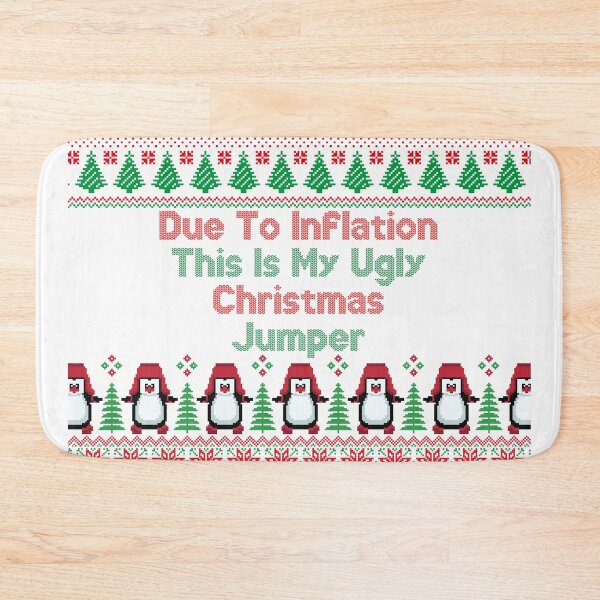 Item preview, Due To Inflation This Is My Ugly Christmas Jumper designed and sold by NineSevenFour.