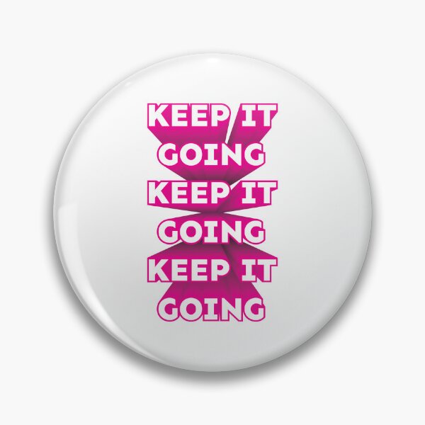 Item preview, \Keep It Going repeated 3D text pink white designed and sold by hockeng.