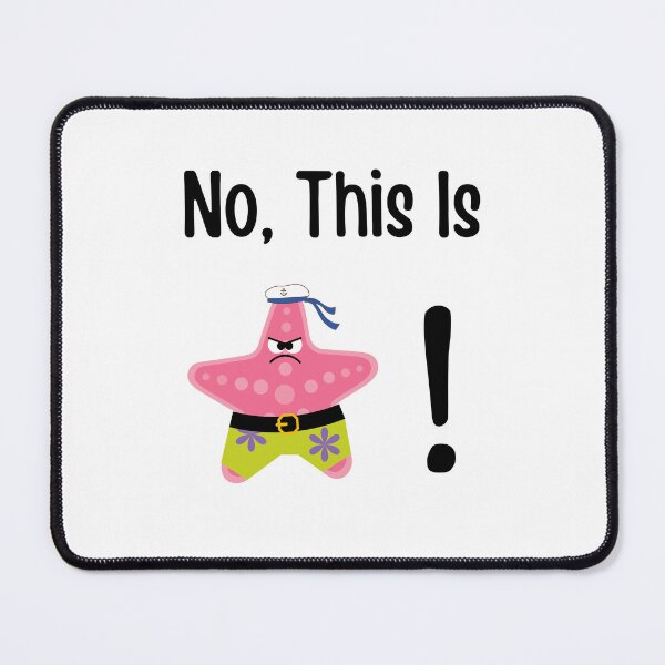 Item preview, No, This is Patrick! Starfish Cartoon Meme designed and sold by MillennialMemer.
