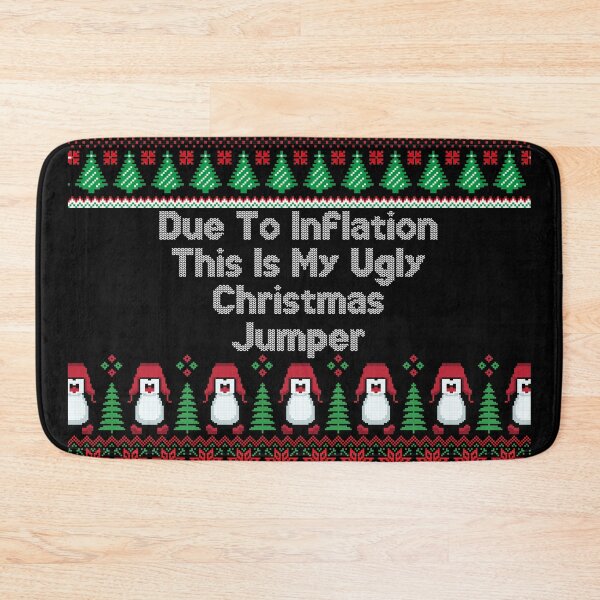Item preview, Due To Inflation This Is My Ugly Christmas Jumper designed and sold by NineSevenFour.