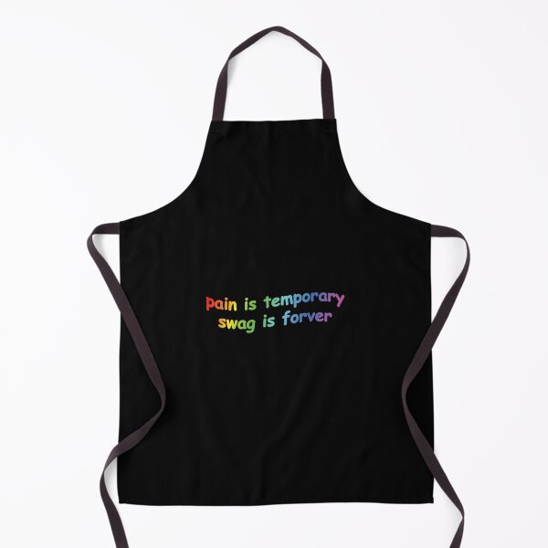 Item preview, Pain Is Temporary Swag Is Forever designed and sold by OldDannyBrown.