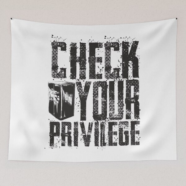 Item preview, Check Your Privilege  designed and sold by rondelzoddau.