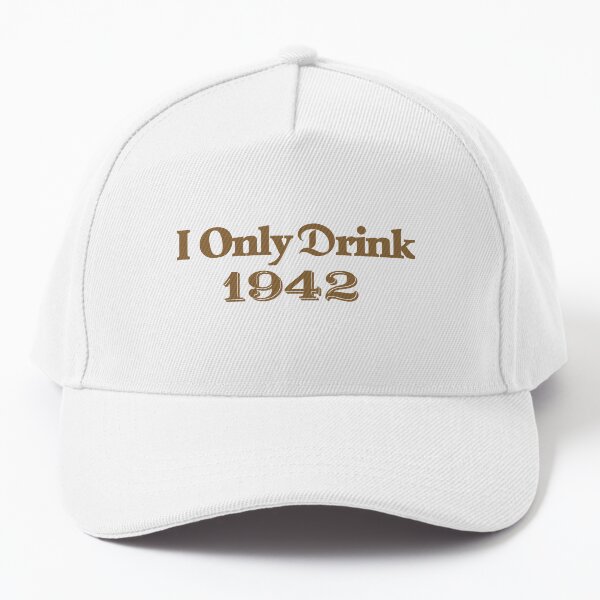 Item preview, I Only Drink 1942 - Tequila designed and sold by uhhlala.