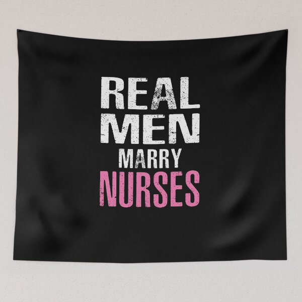 Item preview, Real Men Marry Nurses designed and sold by overstyle.
