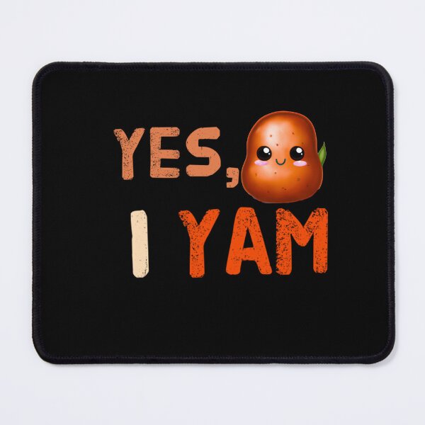 Item preview, I yam v1, funny kawaii designed and sold by mwebba2005.
