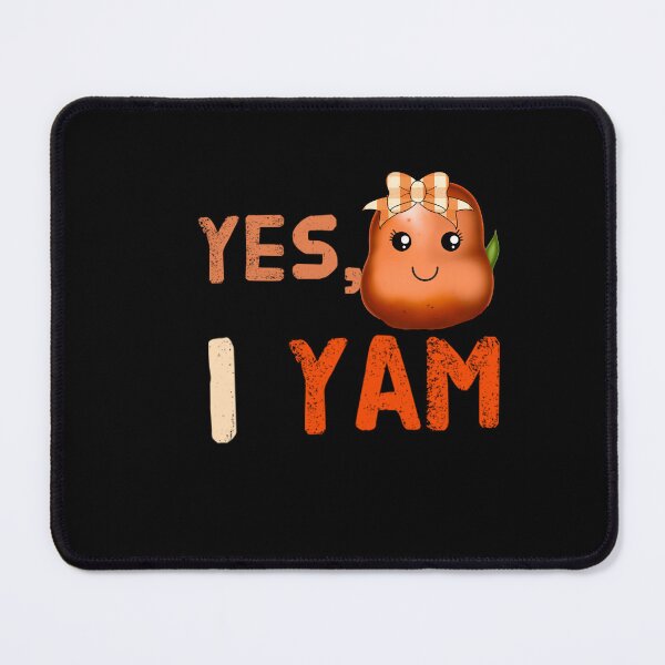 Item preview, I yam v2, funny kawaii designed and sold by mwebba2005.
