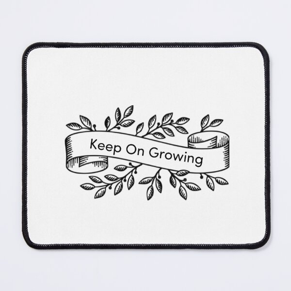 Item preview, Keep On Growing  designed and sold by GraphicsClub.
