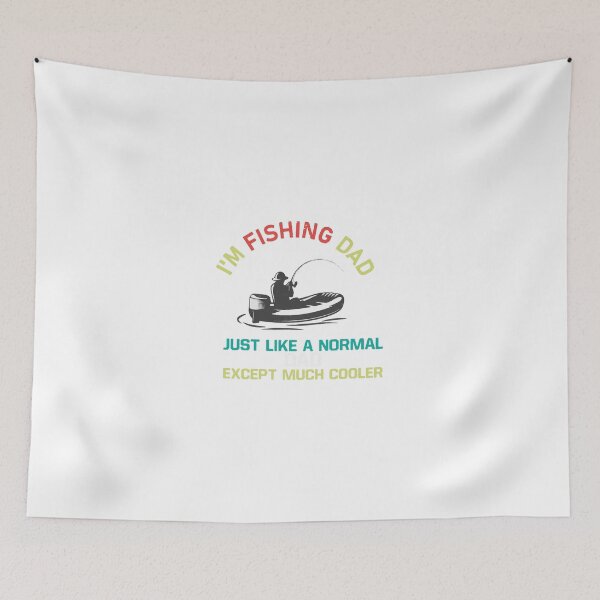 Item preview, i'm fishing dad just like a normal except much cooler designed and sold by Usatazon on.