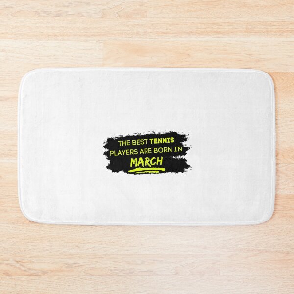 Item preview, The Best Tennis Players Are Born In March! designed and sold by TieBreak-Tennis.