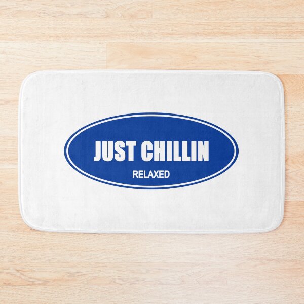 Item preview, JUST CHILLIN designed and sold by rubbytipsy.