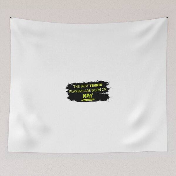 Item preview, The Best Tennis Players Are Born In May! designed and sold by TieBreak-Tennis.