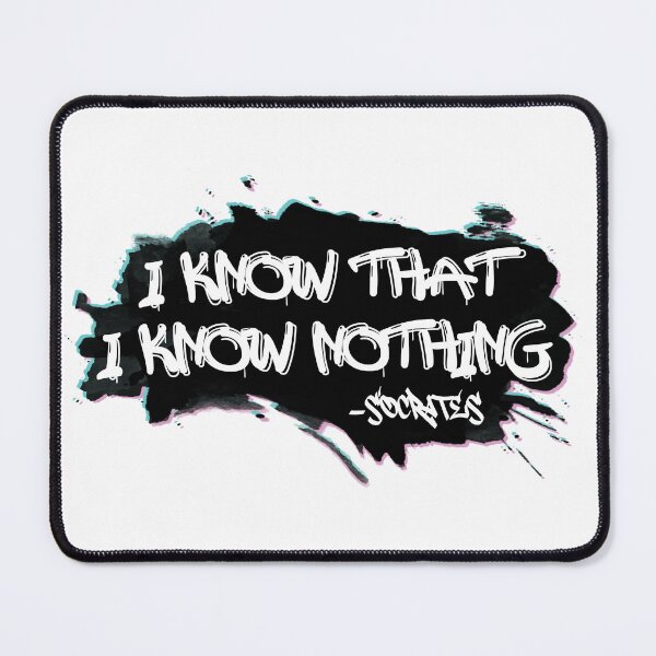 Item preview, I know that I know nothing. designed and sold by amandartwork.