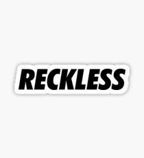 Reckless Sticker