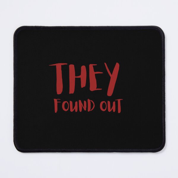 Item preview, They Found Out Meme (red) designed and sold by MillennialMemer.