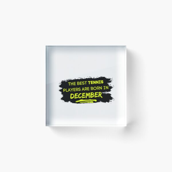 Item preview, The Best Tennis Players Are Born In December! designed and sold by TieBreak-Tennis.