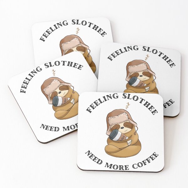 Item preview, Feeling Slothee Need More Coffee designed and sold by Yourfavshop600.