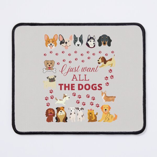 Item preview, I just want all the dogs. designed and sold by BobbyRocks.