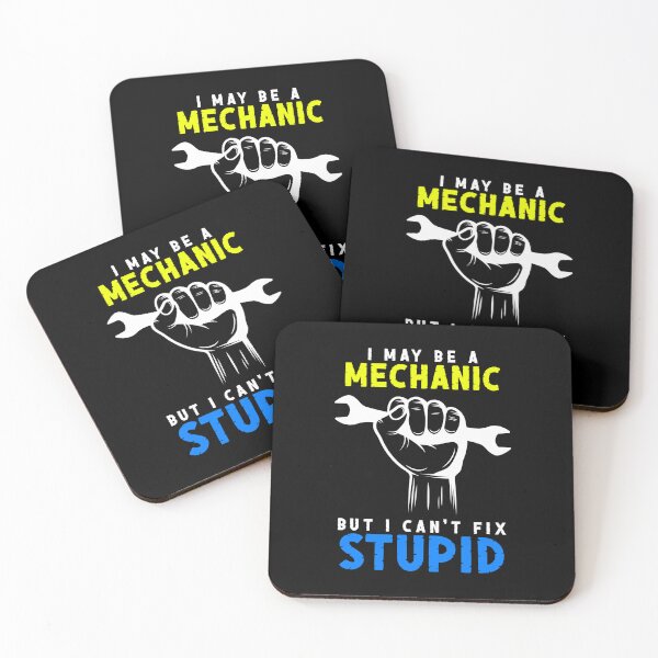 Item preview, I May Be A Mechanic But I Can't Fix Stupid Art Design Draw Street Art Text Phrase Quote Graphic designed and sold by BK-Fishing.
