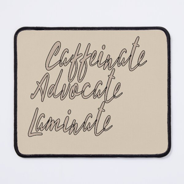 Item preview, caffeinate advocate laminate designed and sold by hanaa01.