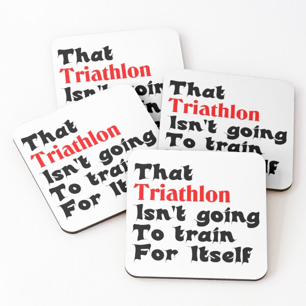 Item preview, Best Triathlon Quotes That Triathlon Isn't Going To Train For Itself Funny Saying designed and sold by Sonatablue.