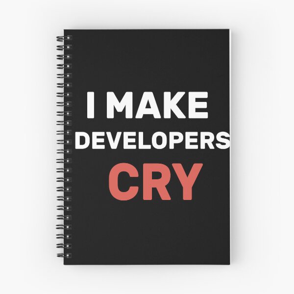 Item preview, QA Engineer Funny I Make Developers Cry  designed and sold by hanaa01.