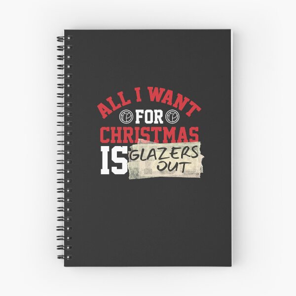 Item preview, All I Want For Christmas Is You ... Or the Glazers Out! (Red-White) designed and sold by supermanc.