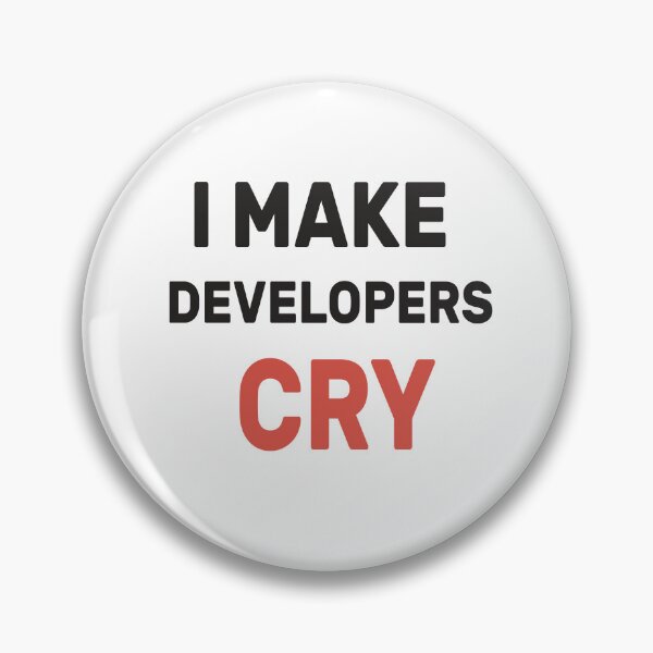 Item preview, Copy of QA Engineer Funny I Make Developers Cry  designed and sold by hanaa01.