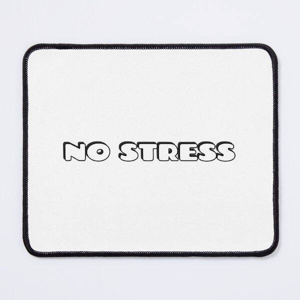 Item preview, NO STRESS designed and sold by Inspirationmotivation.