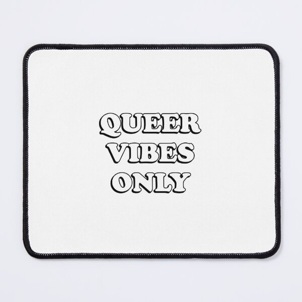 Item preview, Queer Vibes Only  Funny Gay Slogans - Funny Gay Phrases  designed and sold by Inspirationmotivation.