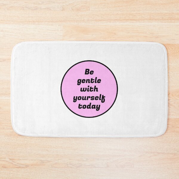 Item preview, Be gentle with yourself today -  self compassion designed and sold by Inspirationmotivation.