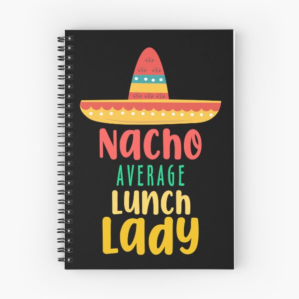 Item preview, Nacho Average Lunch Lady Funny Mexican Cinco De Mayo Day Gift designed and sold by TMelonShop.