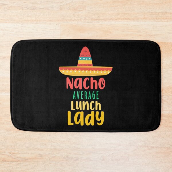 Item preview, Nacho Average Lunch Lady Funny Mexican Cinco De Mayo Day Gift designed and sold by TMelonShop.