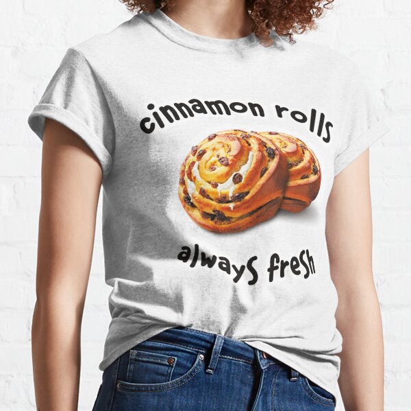 Cinnamon Roll Meme T Shirts For Sale Redbubble