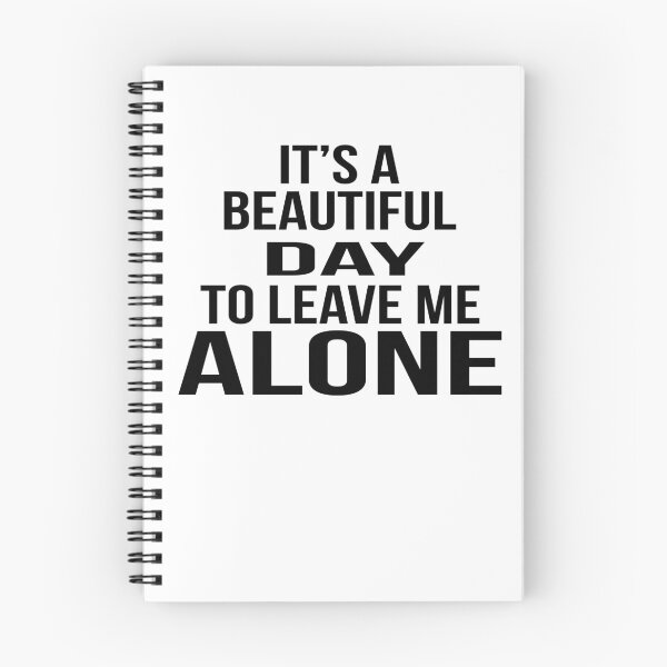 Item preview, It's a beautiful day to leave me alone Gift designed and sold by Flo991990.