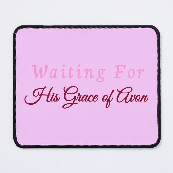 Item preview, Waiting for His Grace of Avon designed and sold by ChiaraBlueberry.