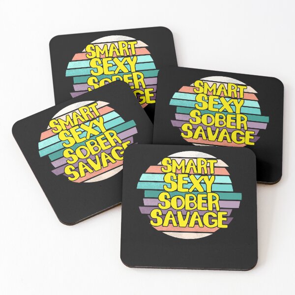 Item preview, Smart Sexy Sober Savage, Funny Sobriety Addiction Recovery designed and sold by yssnyd.