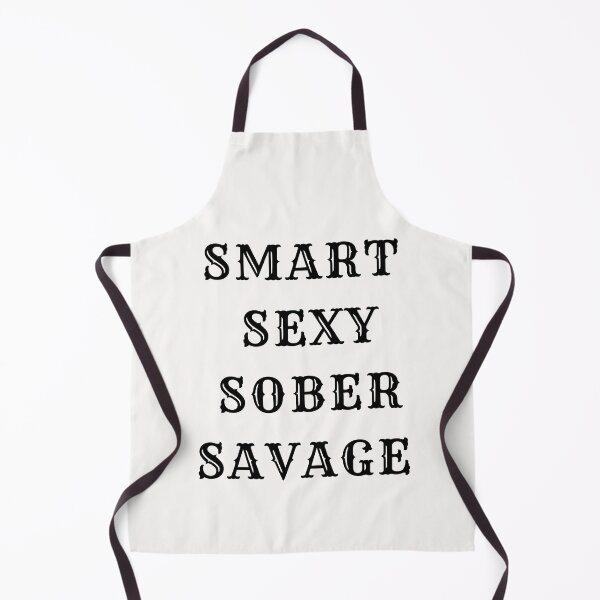 Item preview, smart sexy sober savage designed and sold by Renovapring ⭐⭐⭐⭐⭐.