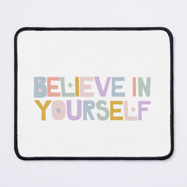 Item preview, Believe in yourself, motivation quote designed and sold by Sanaura.