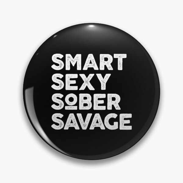 Item preview, smart sexy sober savage designed and sold by ambaart.