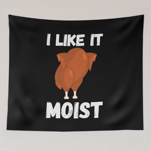 Item preview, I like it moist funny thanksgiving costume turkey designed and sold by Handrixx.