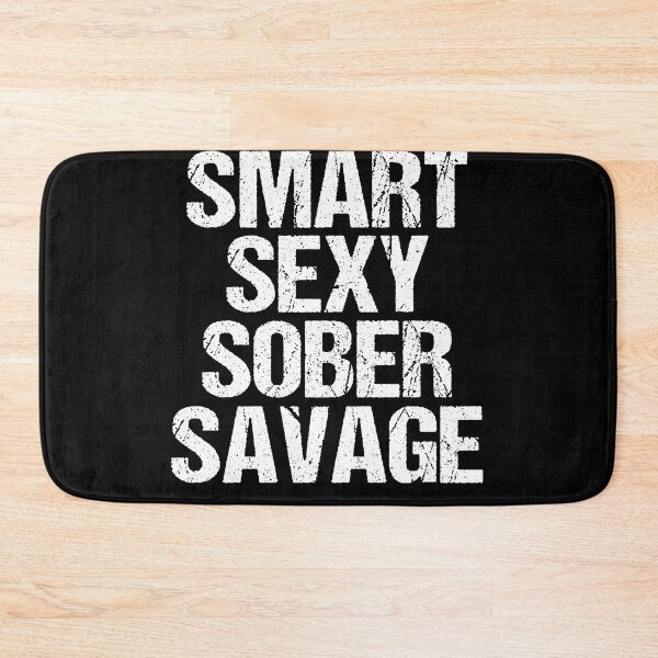 Item preview,  smart sexy sober savage designed and sold by YaassDesign.