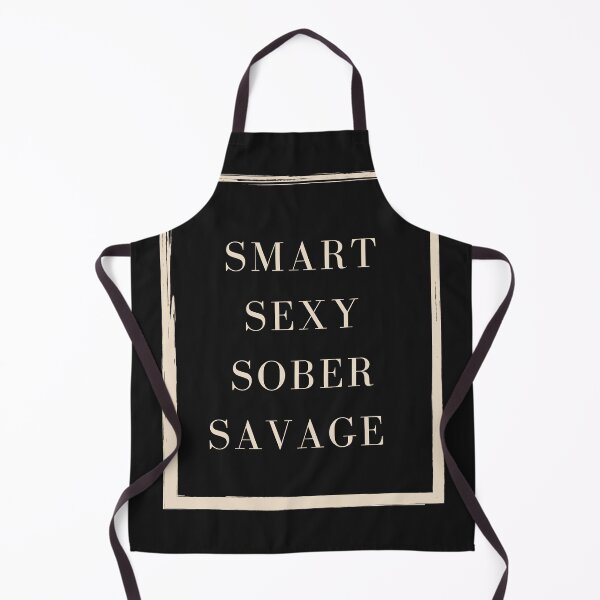 Item preview, smart sexy sober savage designed and sold by Renovapring ⭐⭐⭐⭐⭐.