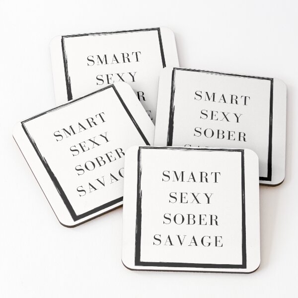 Item preview, smart sexy sober savage designed and sold by Renovapring ⭐⭐⭐⭐⭐.