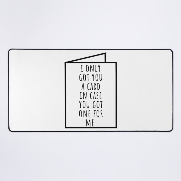 Item preview, Christmas Humor. Rude, Offensive, Inappropriate Christmas Card. I Only Got You A Card In Case You Got One For Me designed and sold by That Cheeky Tee.