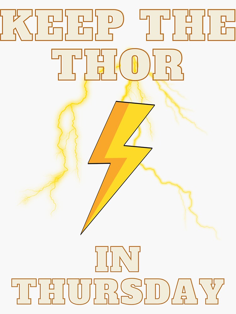 "Thor Thursday" Sticker for Sale by SelenaJ Redbubble