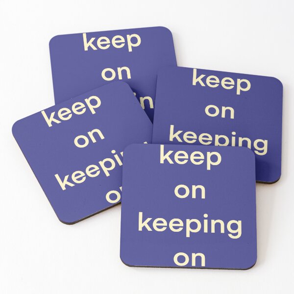 Item preview, Keep on keeping on designed and sold by JessicaTukaj.