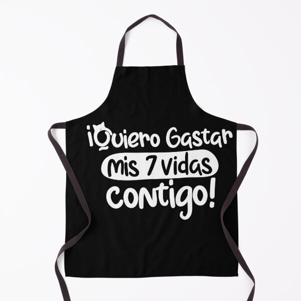 Item preview, Quiero gastar mis siete vidas contigo, funny quote in spanish designed and sold by LatinoPower.