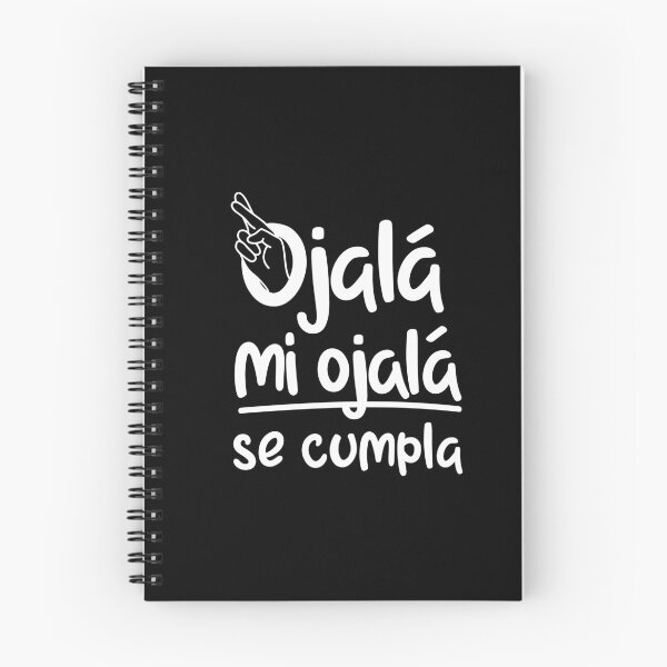 Item preview, Ojala, mi ojala se cumpla, cita divertida en español designed and sold by LatinoPower.