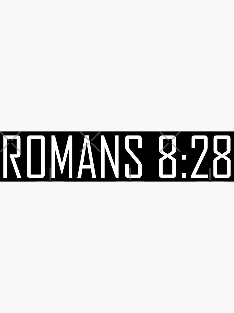 romans-8-28-black-and-white-sticker-for-sale-by-redpremium-redbubble